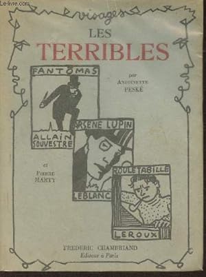 Seller image for Les terribles- Fantmas, Arsne Lupin, Rouletabille (Collection "Visages" n2) for sale by Le-Livre