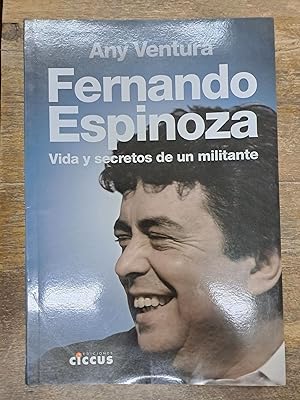 Imagen del vendedor de Fernando Espinoza vida y secretos de un militante a la venta por Libros nicos
