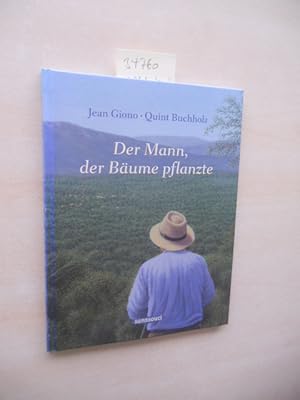 Bild des Verkufers fr Der Mann, der Bume pflanzte. zum Verkauf von Klaus Ennsthaler - Mister Book