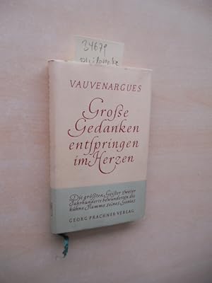 Bild des Verkufers fr Groe Gedanken entspringen im Herzen. Seine Maximen. zum Verkauf von Klaus Ennsthaler - Mister Book