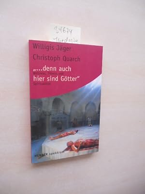Seller image for denn auch hier sind Gtter". Wellness, Fitness und Spiritualitt. for sale by Klaus Ennsthaler - Mister Book