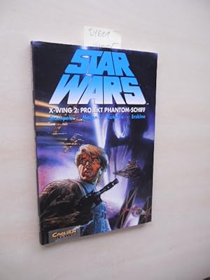 Bild des Verkufers fr Star Wars. X-Wing 2. Projekt Phantom-Schiff. zum Verkauf von Klaus Ennsthaler - Mister Book