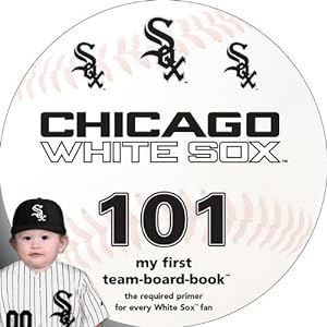 Seller image for Chicago White Sox 101 (Board Book) for sale by Grand Eagle Retail