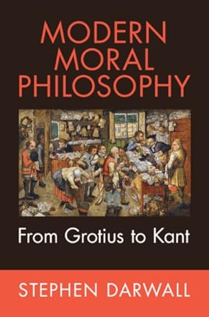 Imagen del vendedor de Modern Moral Philosophy : From Grotius to Kant a la venta por GreatBookPrices