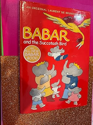 Image du vendeur pour Babar and the Succotash Bird mis en vente par Happy Heroes