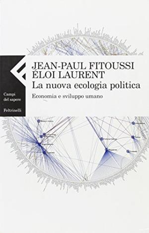 Immagine del venditore per La nuova ecologia politica Economia e sviluppo umano venduto da Di Mano in Mano Soc. Coop