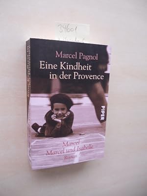 Seller image for Eine Kindheit in der Provence. Marcel. Marcel und Isabelle. for sale by Klaus Ennsthaler - Mister Book