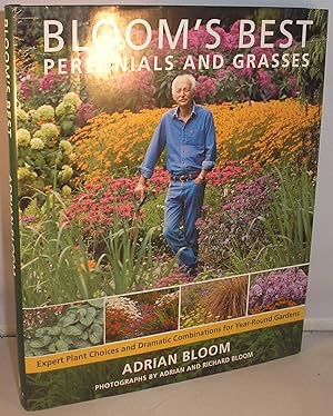 Seller image for Bloom's Best Perennials and Grasses: Expert Plant Choices and Dramatic Combinations for Year-Round Gardens for sale by Michael Fox (Ex-Bookseller)