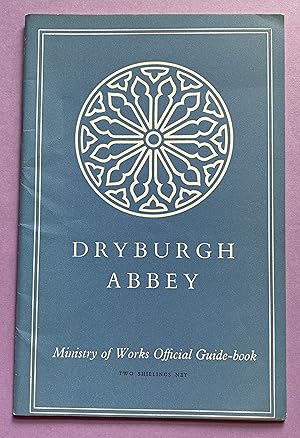 Immagine del venditore per Dryburgh Abbey: Ministry of Works Official Guide-book venduto da ACCESSbooks