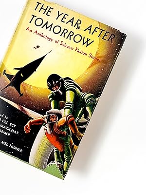 Image du vendeur pour THE YEAR AFTER TOMORROW: An Anthology of Science Fiction Stories mis en vente par Type Punch Matrix