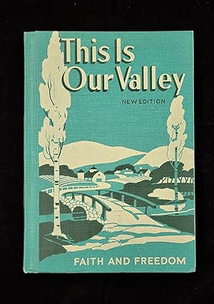 This Is Our Valley: Faith and Freedom (New Edition)