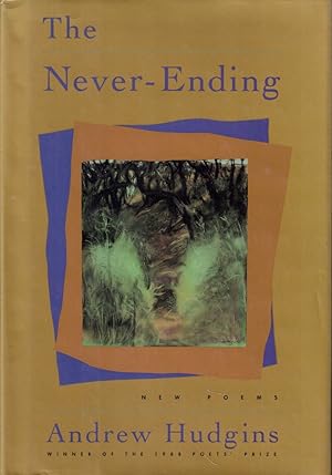 Seller image for The Never Ending: New Poems for sale by Kenneth Mallory Bookseller ABAA