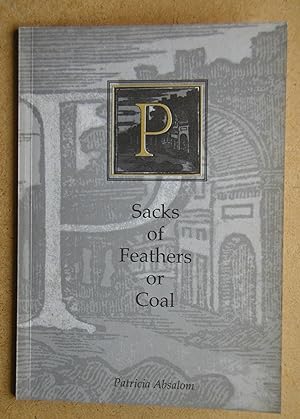 Seller image for Sacks of Feathers or Coal. for sale by N. G. Lawrie Books