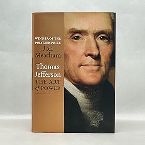 THOMAS JEFFERSON: THE ART OF POWER