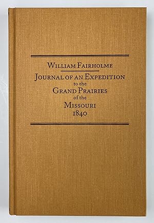 Bild des Verkufers fr Journal of an Expedition to the Grand Prairies of the Missouri 1840 zum Verkauf von Stellar Books & Ephemera, ABAA