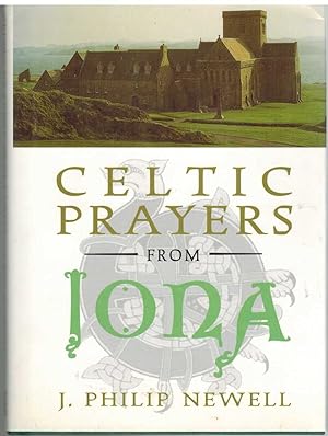 Seller image for CELTIC PRAYERS FROM IONA for sale by The Avocado Pit