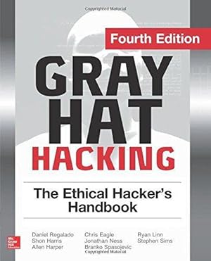 Immagine del venditore per Gray Hat Hacking The Ethical Hacker's Handbook, Fourth Edition (Networking & Communication - OMG) venduto da WeBuyBooks