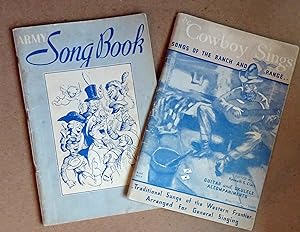 Cowboy Sings, 1932, AND Army Song Book, 1941-set of 2