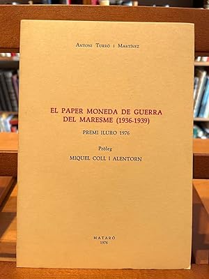 Image du vendeur pour EL PAPER MONEDA DE GUERRA DEL MAREESME 1936-1939 mis en vente par Antigua Librera Canuda