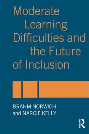 Seller image for Moderate Learning Difficulties and the Future of Inclusion for sale by WeBuyBooks