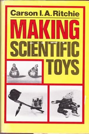 Image du vendeur pour Making Scientific Toys mis en vente par WeBuyBooks