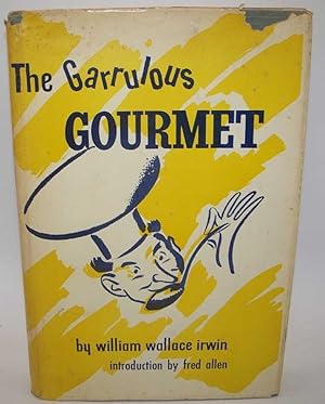 Seller image for The Garrulous Gourmet for sale by Easy Chair Books