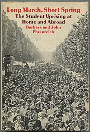 Imagen del vendedor de Long March, Short Spring: Student Uprising at Home and Abroad a la venta por WeBuyBooks