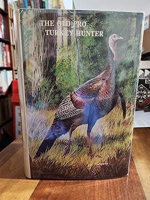 The Old Pro Turkey Hunter