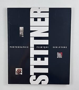 Seller image for Stettner: Photographe Peinture Sculpture for sale by Free Play Books