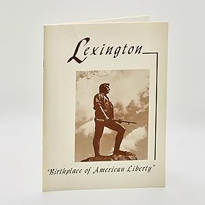 Lexington: The Birthplace of American Liberty: A Handbook