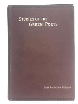 Bild des Verkufers fr Studies of the Greek Poets, Vol. I zum Verkauf von World of Rare Books