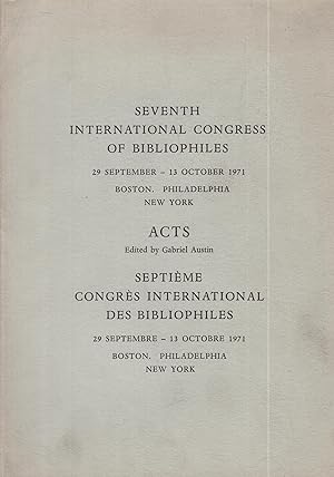 Imagen del vendedor de Seventh international congress of bibliophiles : 29 september - 13 october 1971, Boston, Philadelphia, New York : acts = eptime a la venta por PRISCA