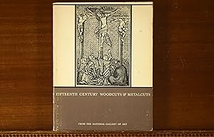 Image du vendeur pour Fifteenth Century Woodcuts & Metalcuts from the National Gallery of Art mis en vente par grinninglion