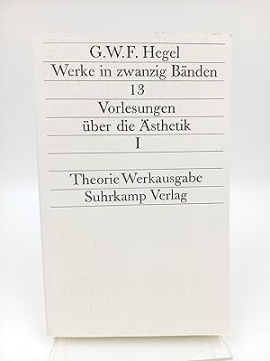 Seller image for Vorlesungen ber die sthetik; Band 1 (Werke in zwanzig Bnden, Band 13) for sale by Antiquariat Smock