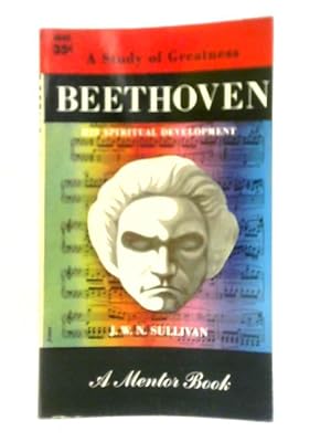 Seller image for Beethoven His Spiritual Development for sale by World of Rare Books