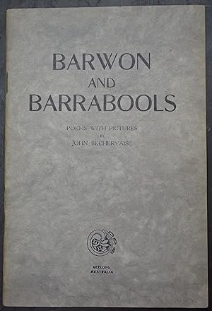 Image du vendeur pour Barwon and Barrabools: Poems with Pictures mis en vente par Raritan River Books