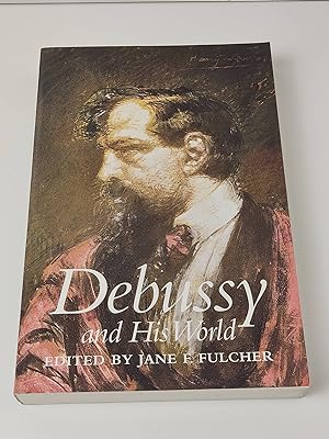 Debussy and His World