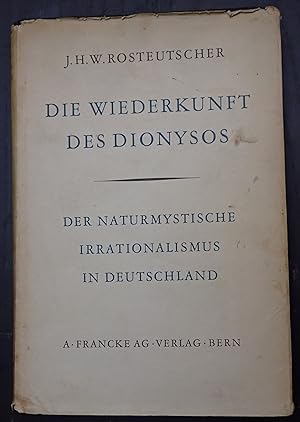 Bild des Verkufers fr Die Wiederkunft Des Dionysos: Der Naturmystische Irrationalismus in Deutschland zum Verkauf von Raritan River Books