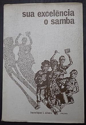 Imagen del vendedor de Sua Excelencia o Samba a la venta por Raritan River Books