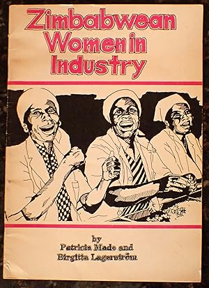 Immagine del venditore per Zimbabwean Women in Industry venduto da Raritan River Books