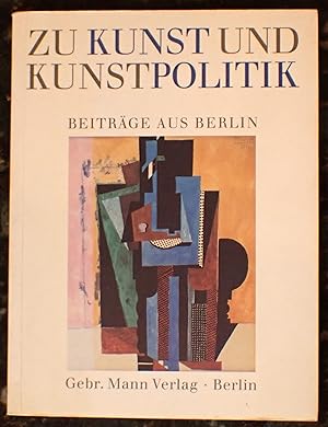 Bild des Verkufers fr Zu Kunst Und Kunstpolitik: Beitrage Aus Berlin zum Verkauf von Raritan River Books