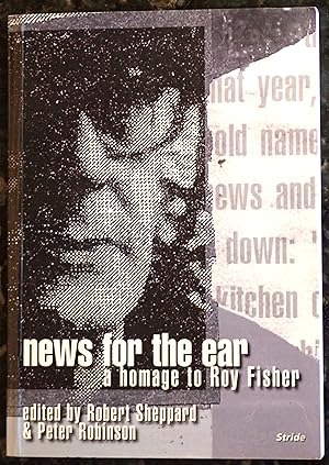 Seller image for News for the Ear: A Homage to Roy Fisher for sale by Raritan River Books