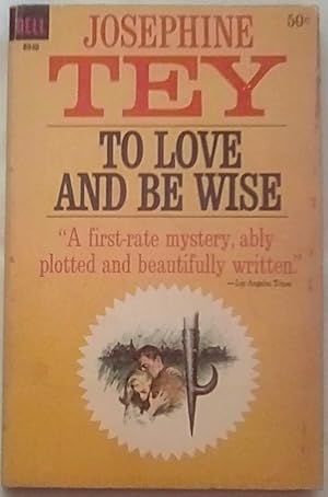 Seller image for To Love and Be Wise for sale by P Peterson Bookseller