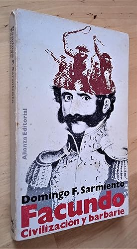 Image du vendeur pour Facundo. Civilizacin y barbarie mis en vente par Llibres Bombeta