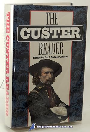 Seller image for The Custer Reader for sale by Bluebird Books (RMABA, IOBA)