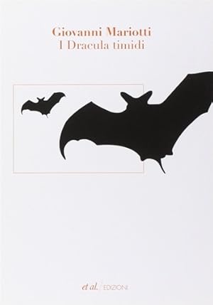 Seller image for I Dracula timidi. Romanzo d'appendice. for sale by FIRENZELIBRI SRL