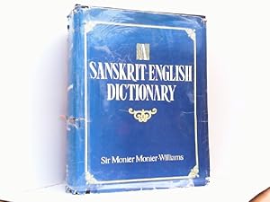 Bild des Verkufers fr Sanskrit-English Dictionary: Etymologically and Philologically Arranged with Special Reference to Cognate Indo-European Languages. zum Verkauf von Antiquariat Ehbrecht - Preis inkl. MwSt.