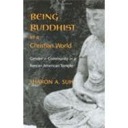 Seller image for Being Buddhist in a Christian World for sale by eCampus