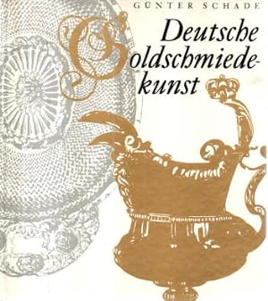 Deutsche Goldschmiedekunst, Ein Überblick über die kunst- und kulturgeschichtliche Entwicklung de...