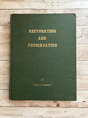 Restoration and Preservation (Of Early Armerican Architecture) (with drawings to scale, tracings,...